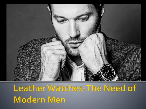 Leather Watches-The Need of Modern Men
