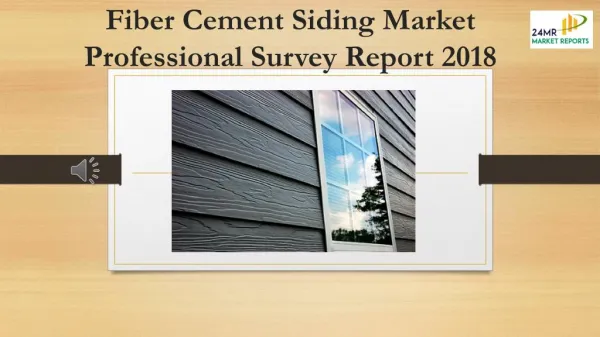 Fiber Cement Siding Market Professional Survey Report 2018