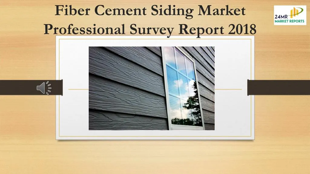 fiber cement siding market professional survey report 2018