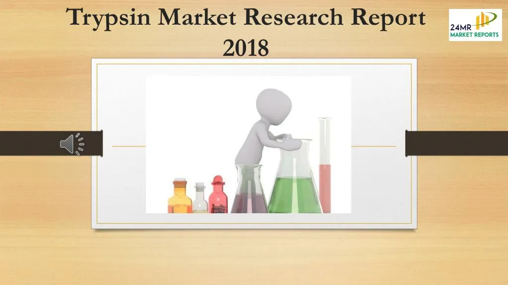 trypsin market research report 2018