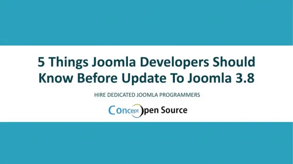 5 Things Joomla Developers Should Know Before Update To Joomla 3.8