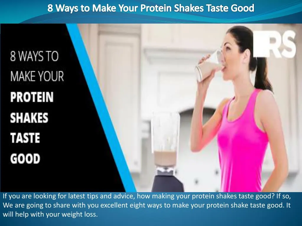 8 ways to make your protein shakes taste good