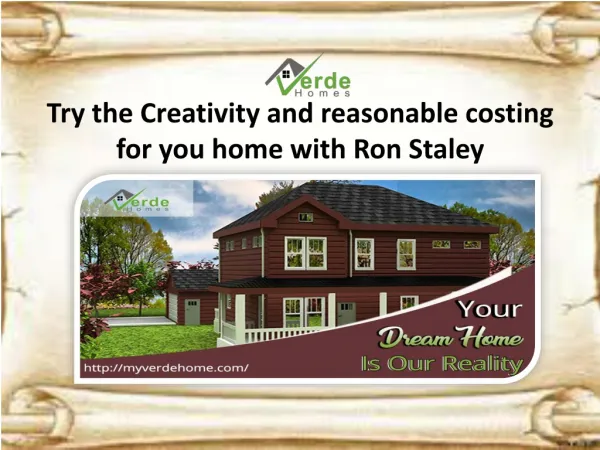 Get the affordable home design from Ron Staley