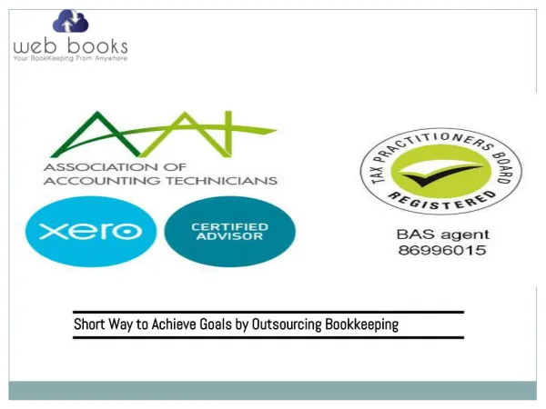 Short Way to Achieve Goals by Outsourcing Bookkeeping