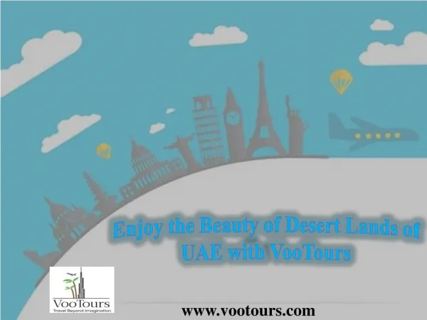 Enjoy the Beauty of Desert Lands of UAE with VooTours