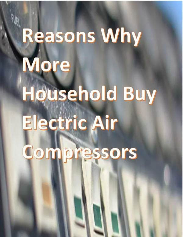 Reasons Why More Household Buy Electric Air Compressors