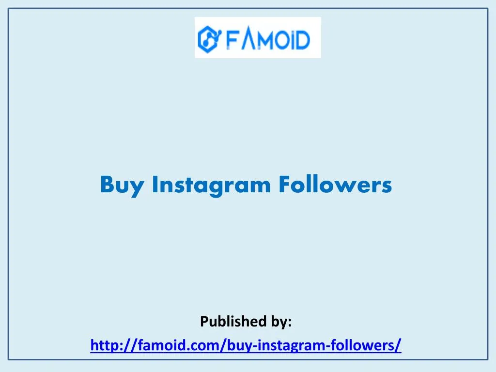 buy instagram followers published by http famoid com buy instagram followers