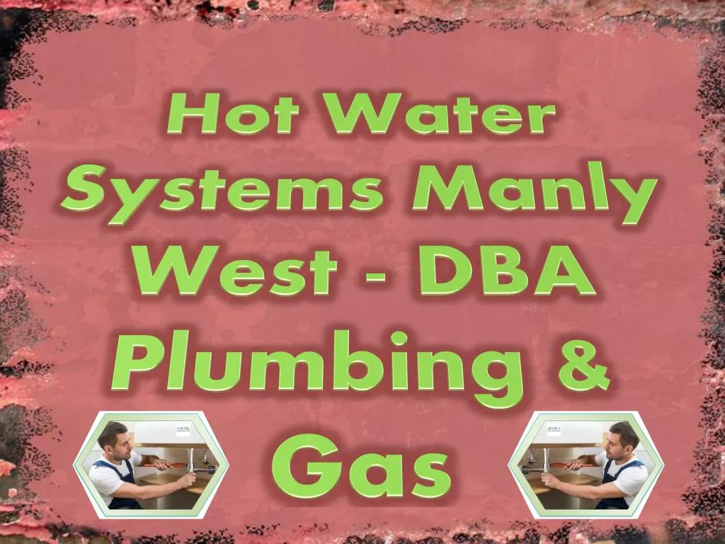 hot water systems manly west dba plumbing gas