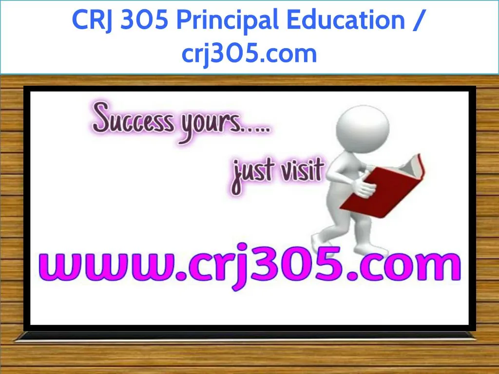 crj 305 principal education crj305 com