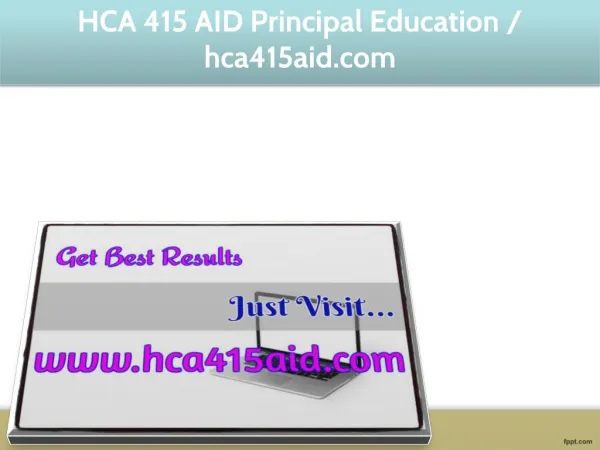 HCA 415 AID Principal Education / hca415aid.com