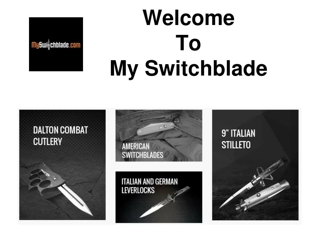 welcome to my switchblade