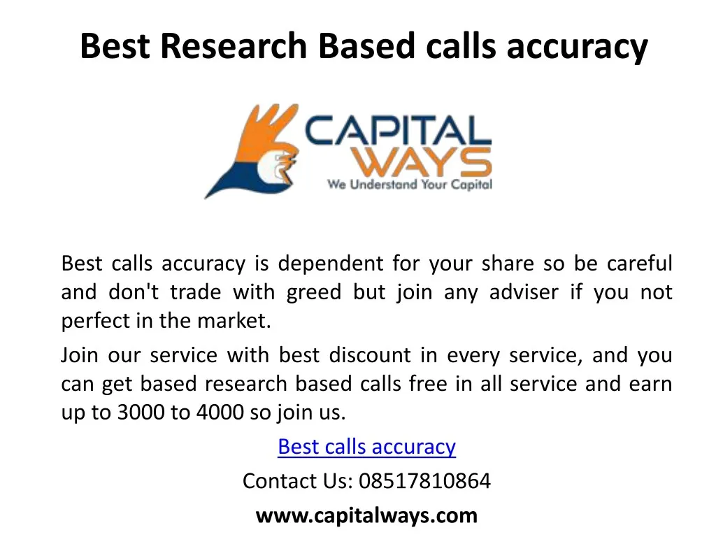 best research based calls accuracy