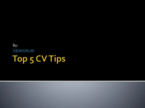 Top 5 CV Tips