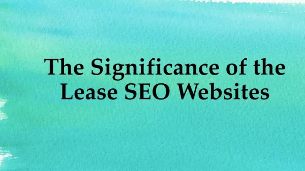 Lease SEO Websites - Their Significance
