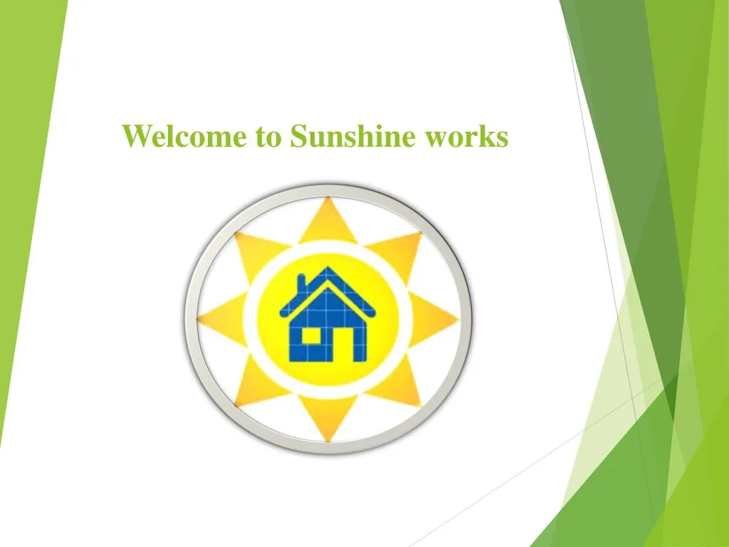 welcome to sunshine works