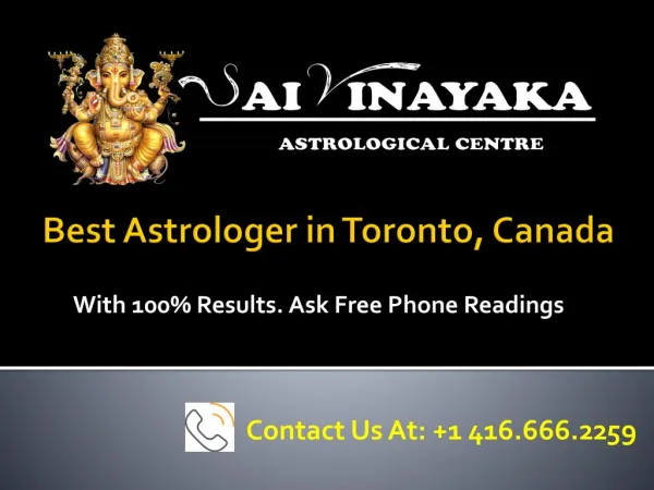 Best Astrologer in Toronto With 100% Results. Ask Free Phone Readings.