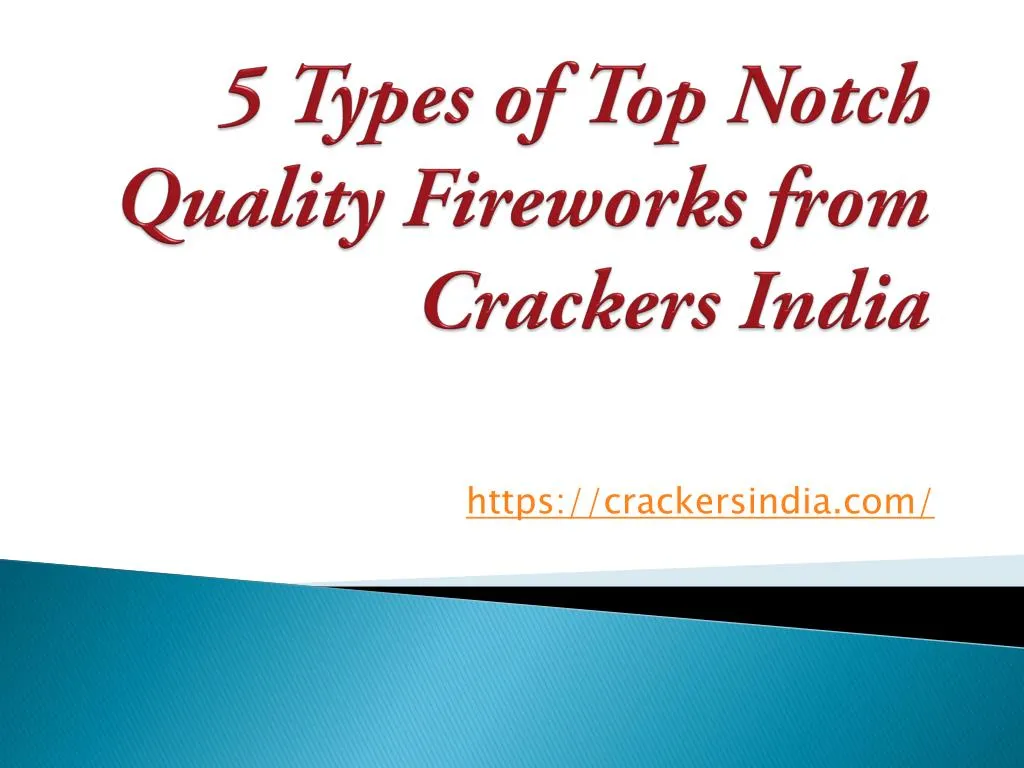 5 types of top notch quality fireworks from crackers india