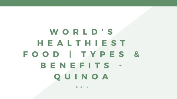 World’s Healthiest Food | Types & Benefits -Quinoa