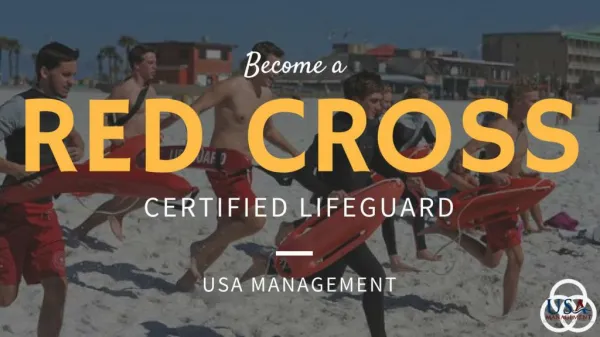 Become a Red Cross Certified Lifeguard.