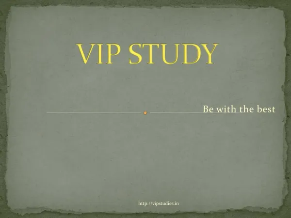 VIP Studies
