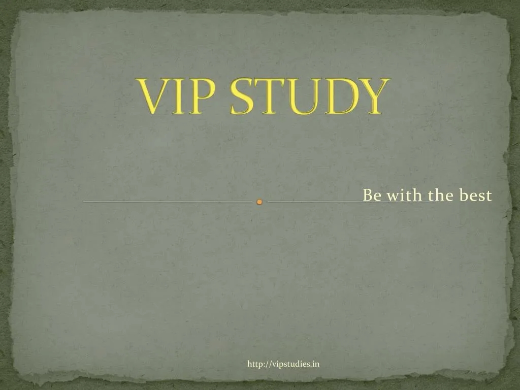 vip study