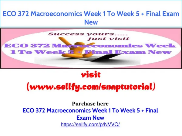 ECO 372 Macroeconomics Week 1 To Week 5 Final Exam New