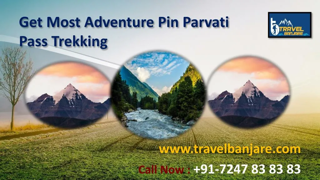 get most adventure pin parvati pass trekking