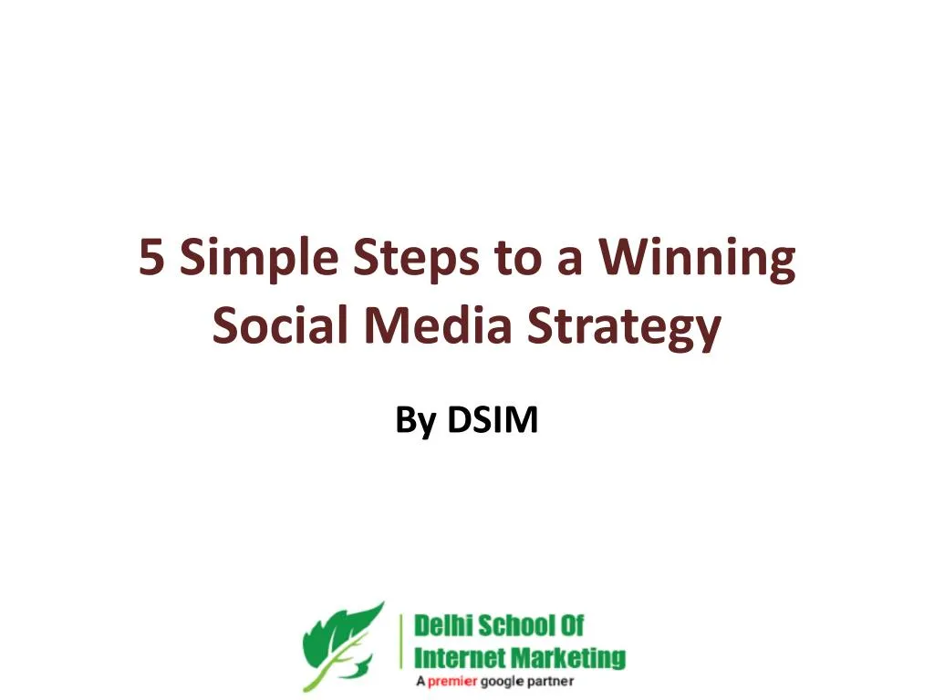 5 simple steps to a winning social media strategy