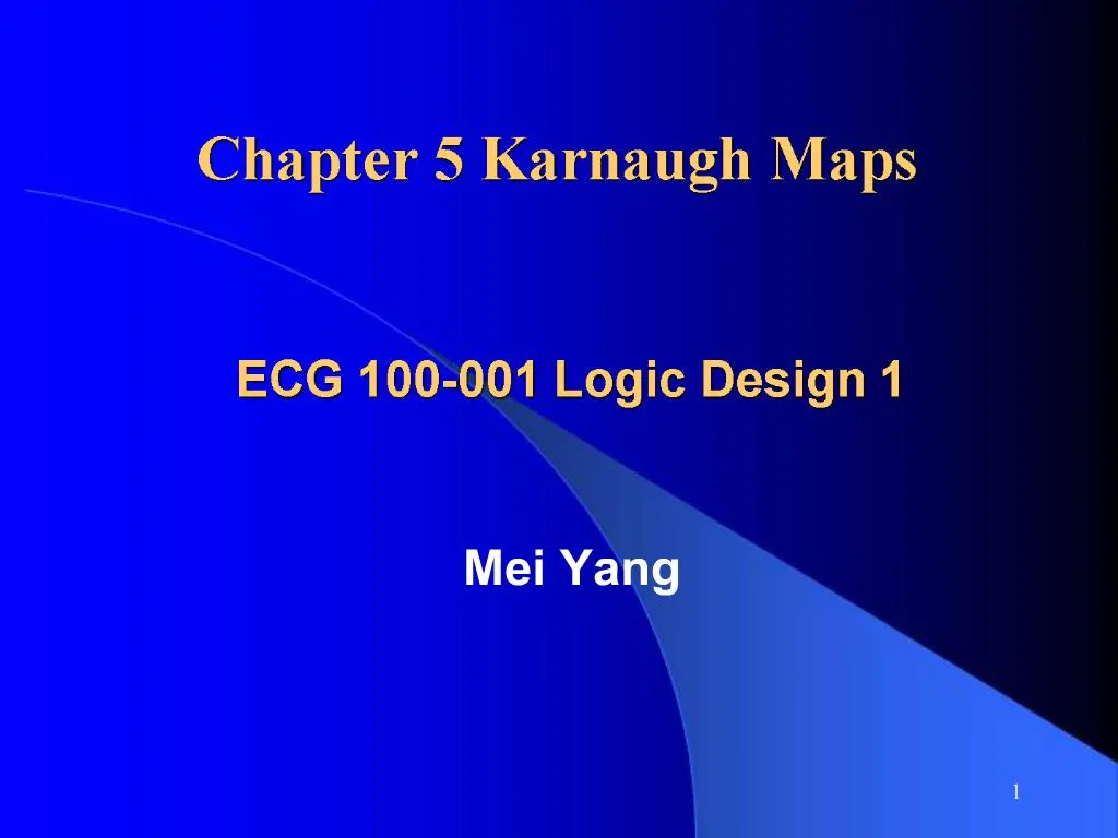 Chapter 5 Karnaugh Maps