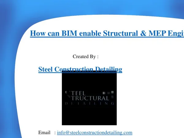 How can BIM enable Structural & MEP Engineers to gain competitive edge - Steel Construction Detailing