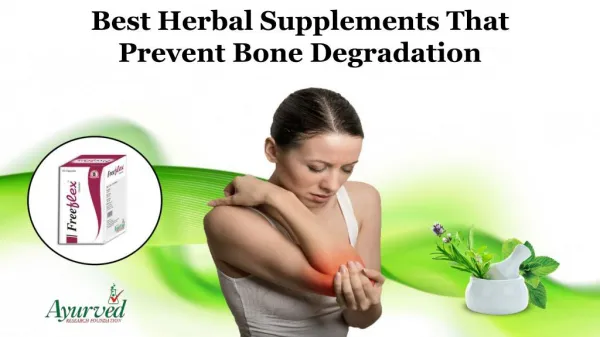 Best Herbal Supplements that Prevent Bone Degradation