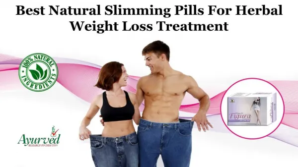 Best Natural Slimming Pills for Herbal Weight Loss Treatment