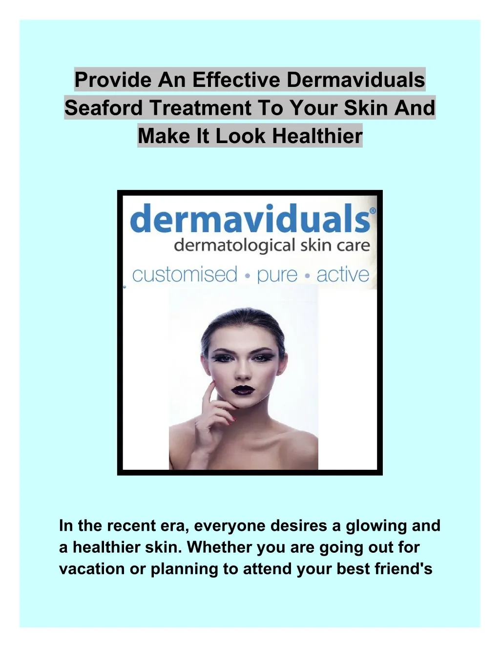 provide an effective dermaviduals seaford