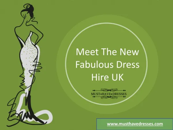 Meet the new fabulous dress hire UK
