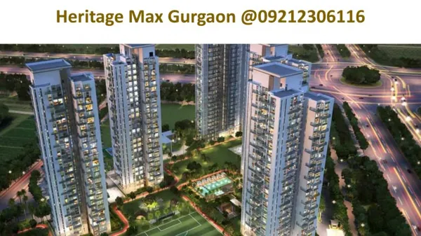Heritage Max Gurgaon@9212306116