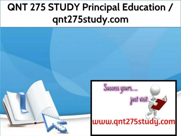 QNT 275 STUDY Principal Education / qnt275study.com