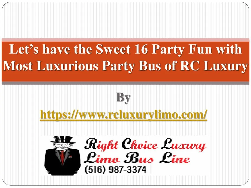 let s have the sweet 16 party fun with most luxurious party bus of rc luxury