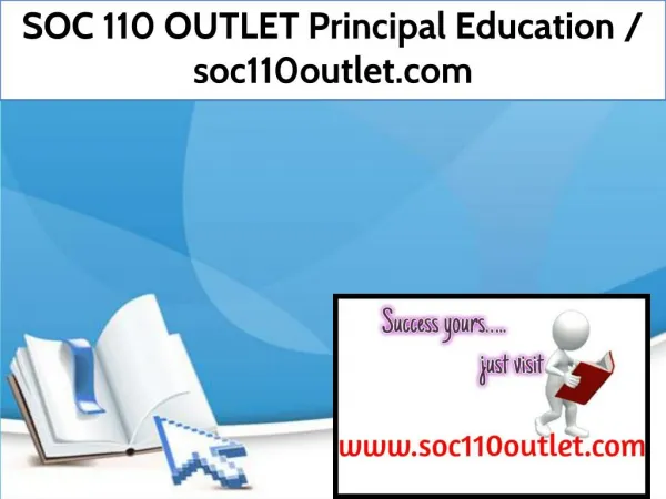 SOC 110 OUTLET Principal Education / soc110outlet.com