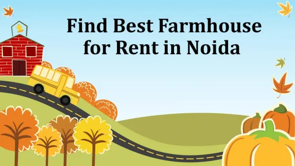 Find Best Farmhouse for Rent in Noida 