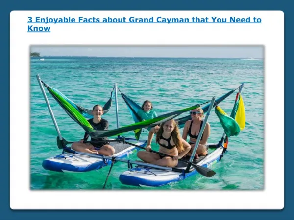3 Enjoyable Facts about Grand Cayman