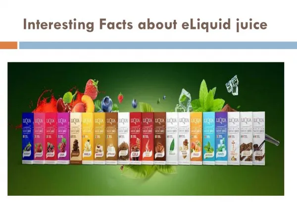 Interesting Facts about eLiquid juice