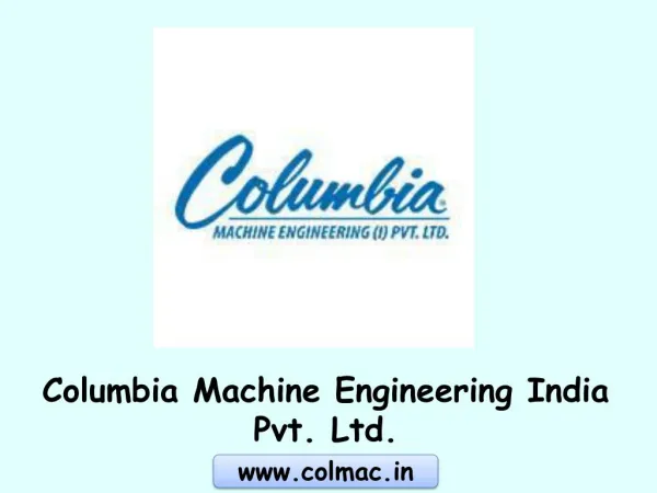Columbia Machine Engineering India Pvt Ltd | Block Manufacturing India