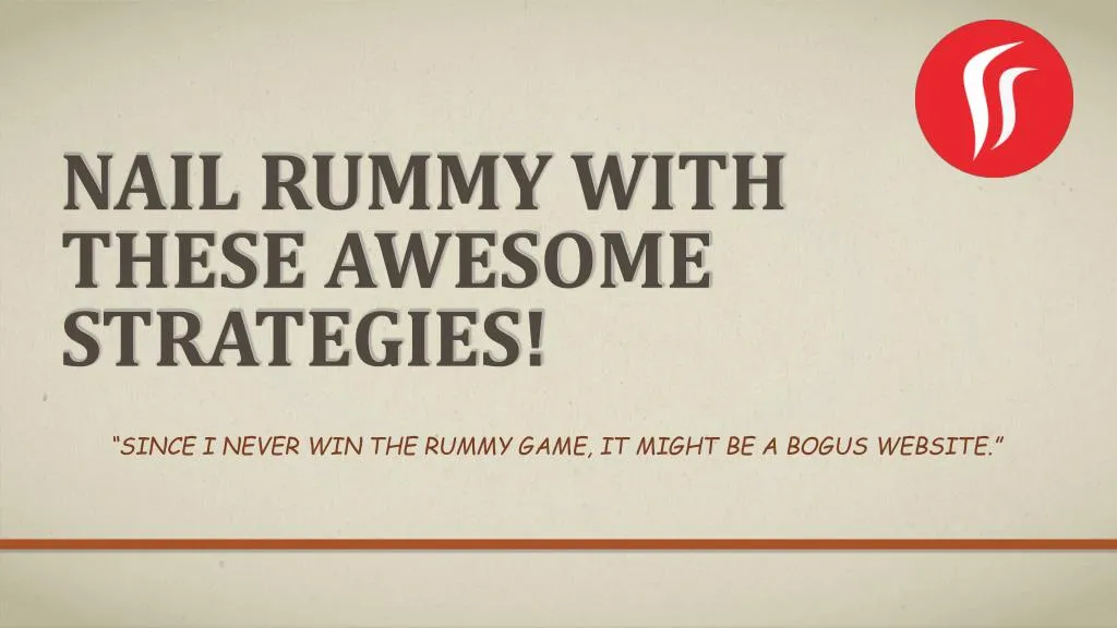 nail rummy with these awesome strategies