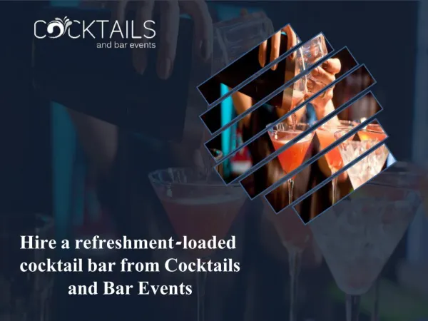 Hire a refreshment-loaded cocktail bar from Cocktails and Bar Events