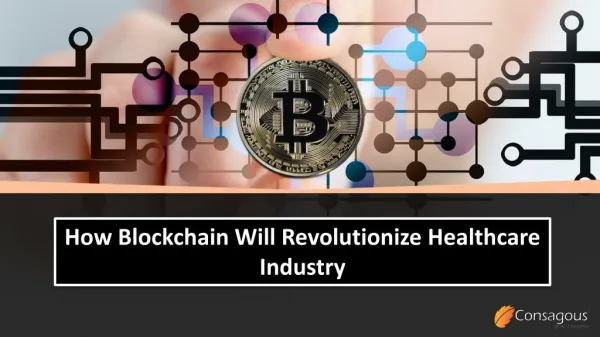 How Blockchain Will Revolutionize Healthcare Industry