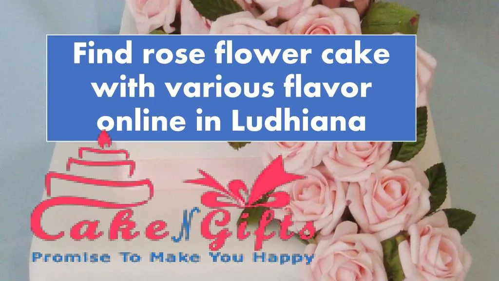find rose flower cake with various flavor online in l udhiana