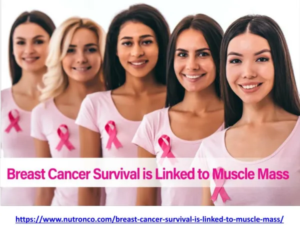 BREAST CANCER SURVIVAL IS LINKED TO MUSCLE MASS