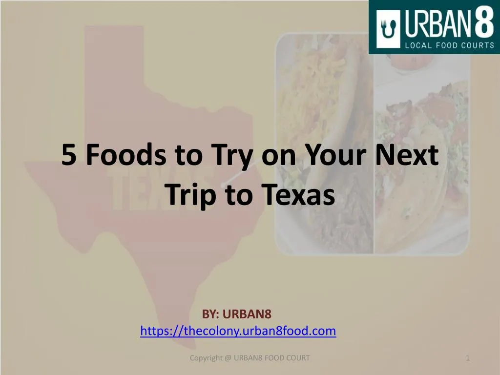 5 foods to try on your next trip to texas