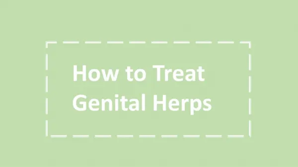 How to Treat Genital Herps