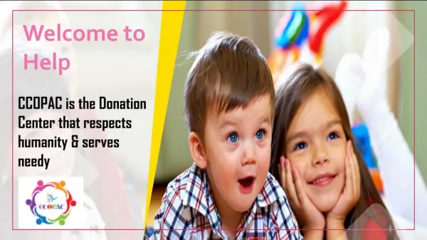 CCOPAC is the Donation Center that respects humanity & serves needy